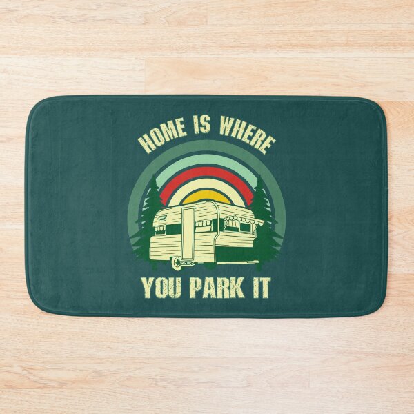 Item preview, Home is  where you park it designed and sold by SidTastic .