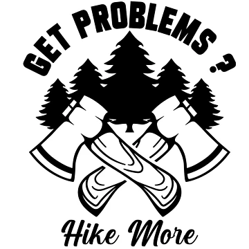 Artwork thumbnail, Get Problems? .. Hike More by Rio-Designshop