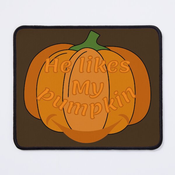 Item preview, He Likes My Pumpkins designed and sold by designerpriti.