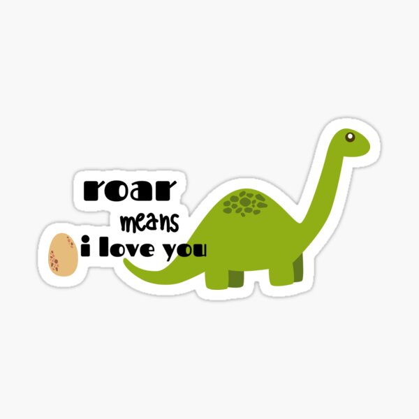 Roar means I love you in Dinosaur Pin by Lapeticrafter