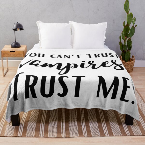 Item preview, You can't trust vampires. trust me designed and sold by SpiderMonkey913.