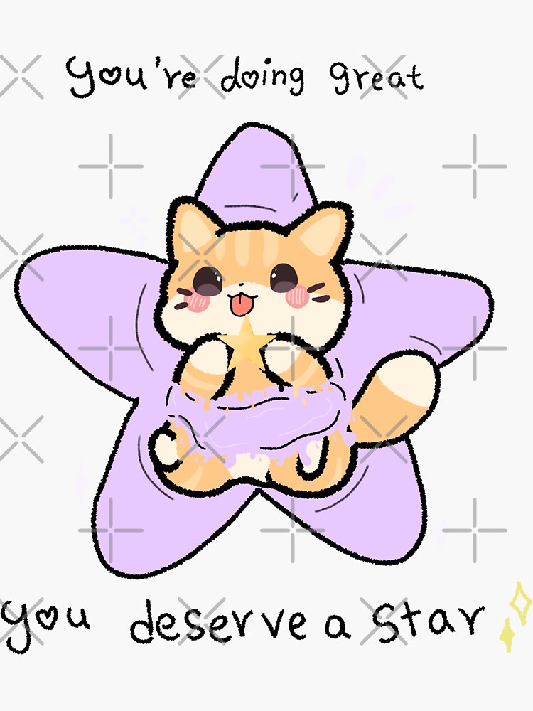 "Cat star you're doing great you deserve a star " Sticker for Sale by