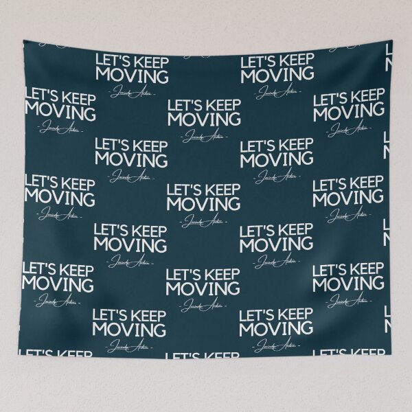 Item preview, Let_s keep moving. Jacinda Ardern Quote   designed and sold by OhOlliShop.