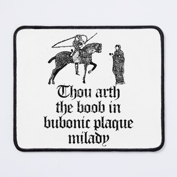 Item preview, Thou Arth The Boob In Bubonic Plaque Milady designed and sold by PapaBujuGaming.