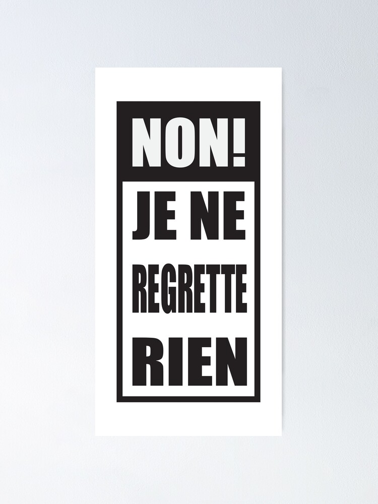 Sticker mural - Non, je ne regrette rien 2