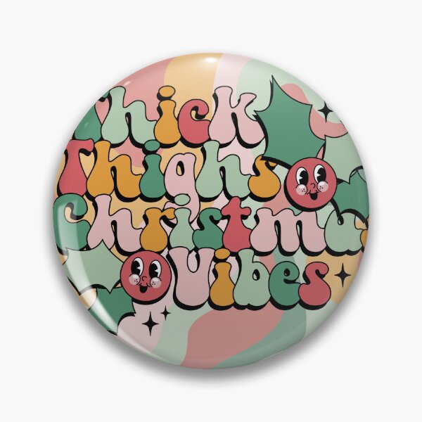 Item preview, Thick Thighs Christmas Vibes (Christmas) designed and sold by Ashley Castleton.