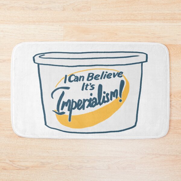 Item preview, I can believe it's imperialism! designed and sold by tookthat.