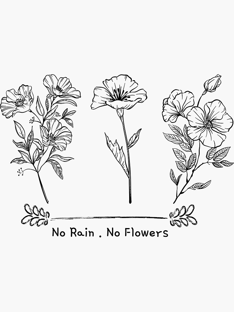 "No Rain No Flowers" Sticker for Sale by Chouchchouchi Redbubble