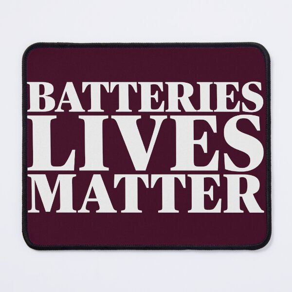 Item preview, Batteries Lives Matter designed and sold by Freedom Sign.