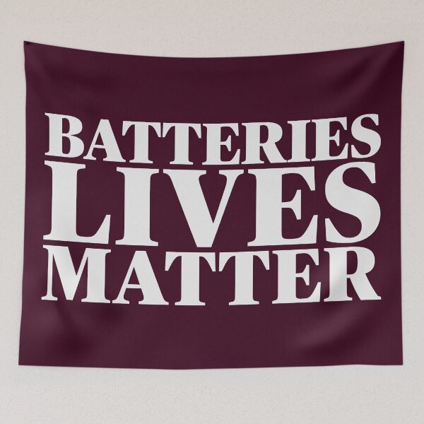 Item preview, Batteries Lives Matter designed and sold by Freedom Sign.