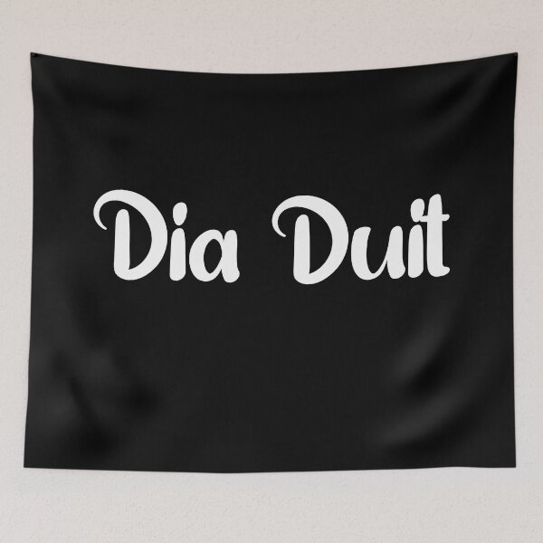 Item preview, Dia Duit Irish Sayings, Quotes, Expressions - Simple White Writing  designed and sold by designsdetour.