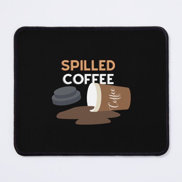 Item preview, Spilled Coffee cute illustration - Coffee addiction designed and sold by The-Meraki-Man.