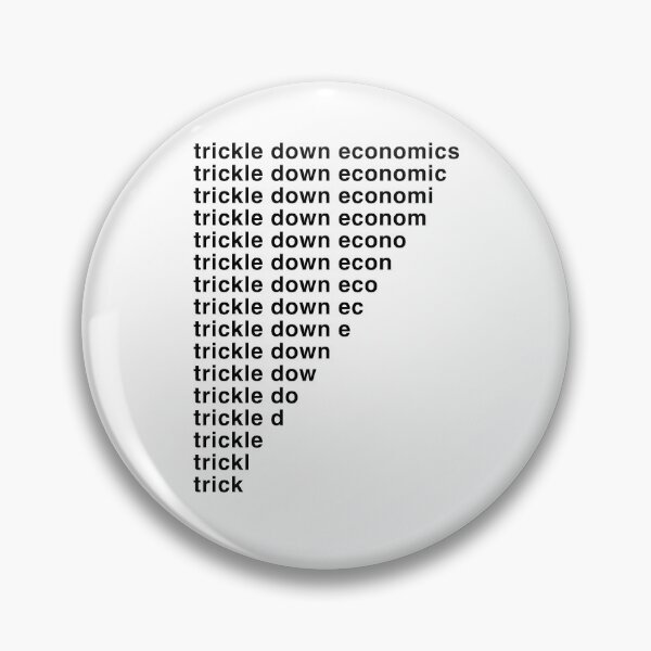 Item preview, Trickle Down Economics designed and sold by bullshirter.