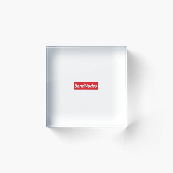 Send Nudes HD Box Logo Supreme Meme Acrylic Block