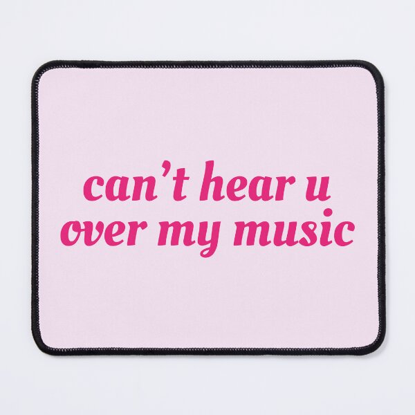 Item preview, Can't Hear U Over My Music designed and sold by angelhalos.
