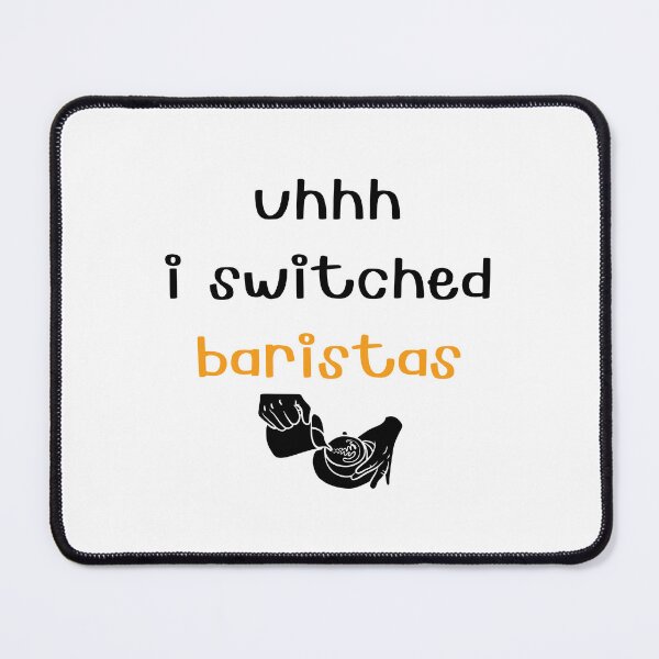 Item preview, uhhh i switched baristas designed and sold by Eriksonshop.