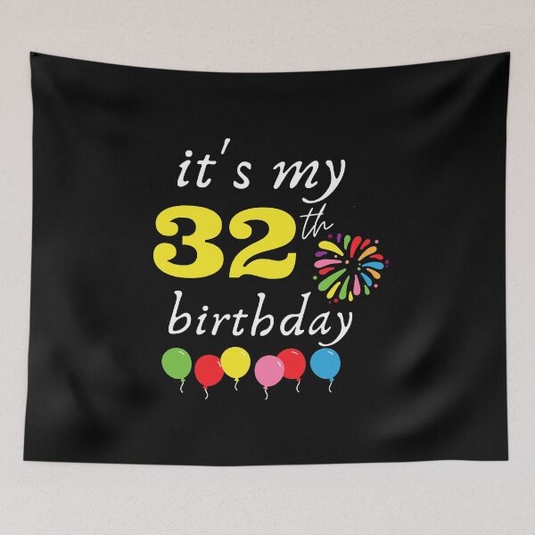 Item preview, It's My 32th Birthday designed and sold by backham-design.