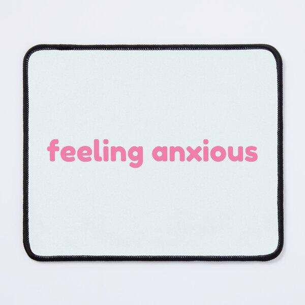 Item preview, Feeling Anxious designed and sold by angelhalos.