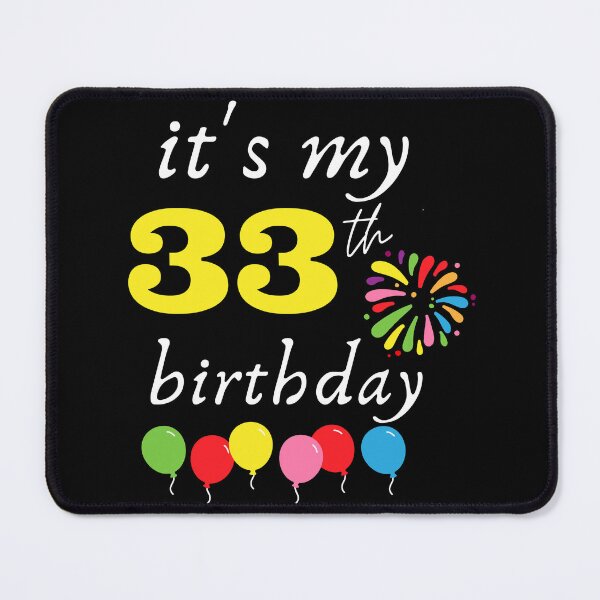 Item preview, It's My 33th Birthday designed and sold by backham-design.