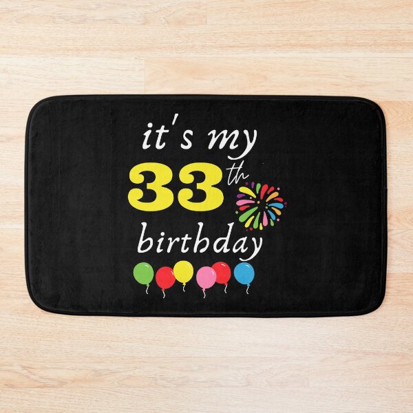 Item preview, It's My 33th Birthday designed and sold by backham-design.
