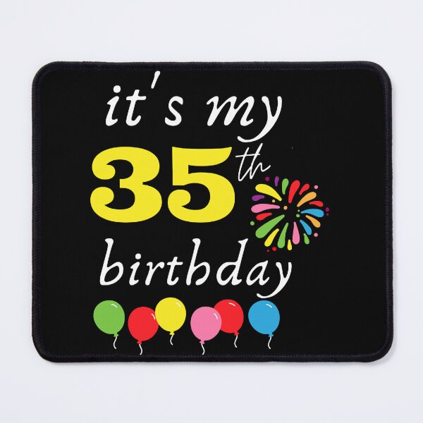 Item preview, It's My 35th Birthday designed and sold by backham-design.
