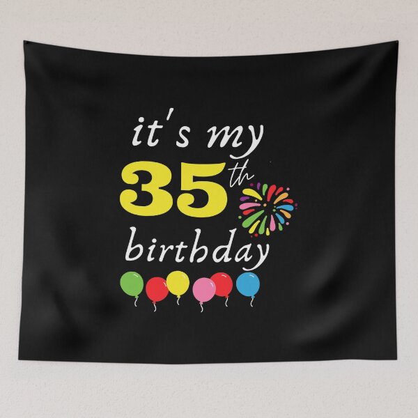 Item preview, It's My 35th Birthday designed and sold by backham-design.