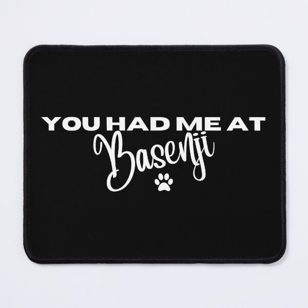Item preview, You had me at Basenji designed and sold by Witfulwisdom.