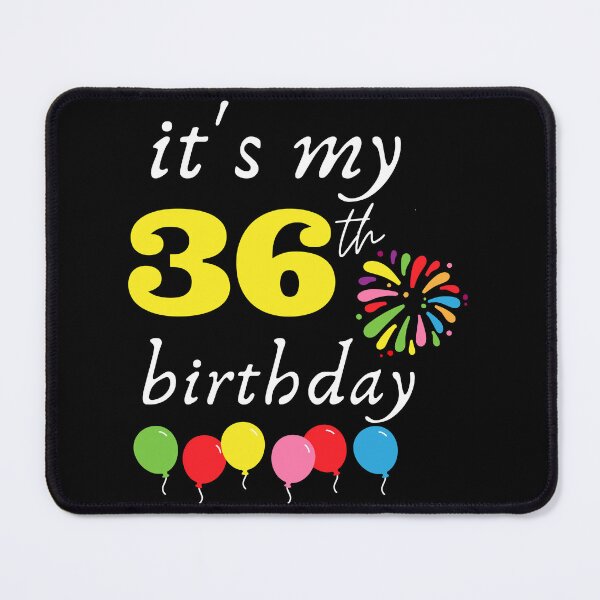 Item preview, It's My 36th Birthday designed and sold by backham-design.