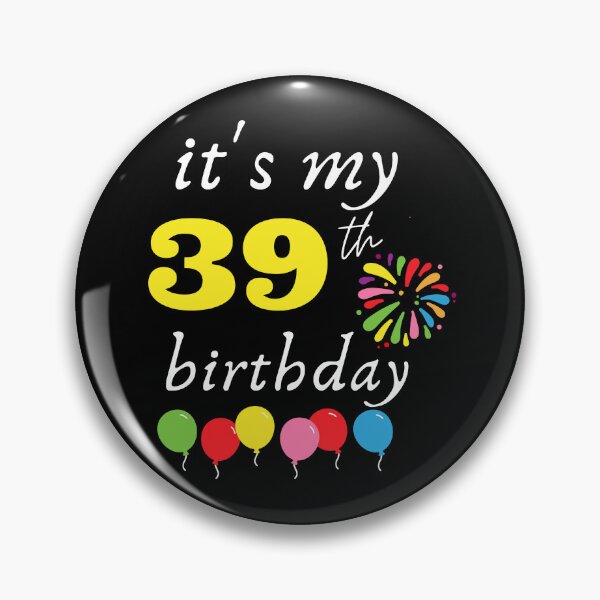 Item preview, It's My 39th Birthday designed and sold by backham-design.