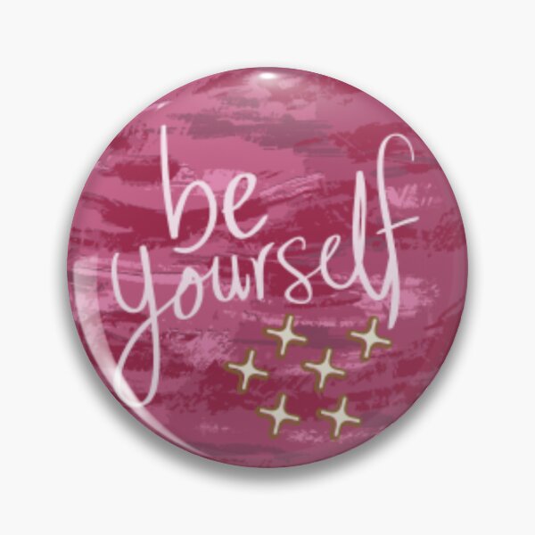 Item preview, Be yourself in your unique way! designed and sold by KFsdesigns.