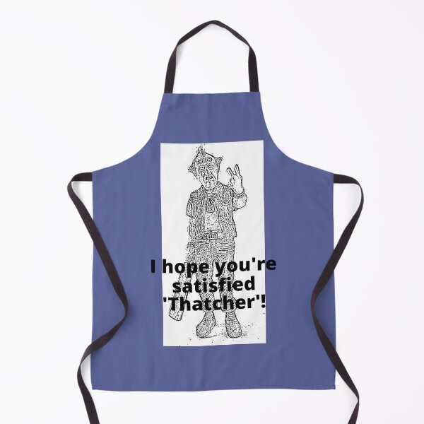 Item preview, I hope your satisfied Thatcher designed and sold by T-shirtJohny.