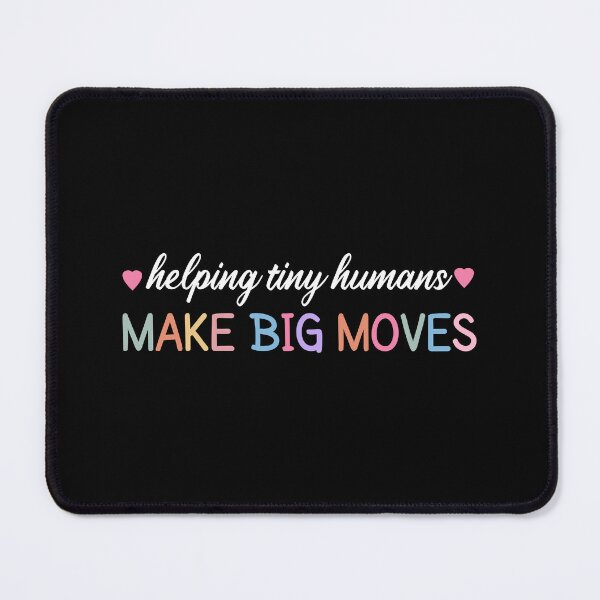 Item preview, Helping Tiny Humans Make Big Moves, Gift For Pediatric Physical Therapist, Occupational Therapy, Pediatric Therapist  designed and sold by MOONINSPIRATION.