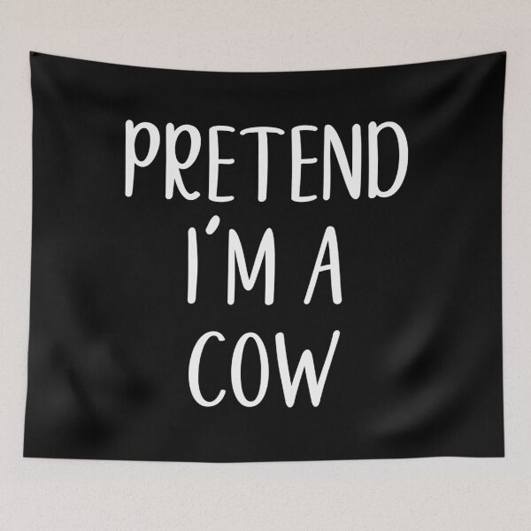 Item preview, Pretend I'm A Cow Costume Halloween Simple Funny designed and sold by outlandishgastr.