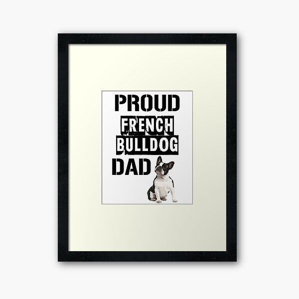 Item preview, Proud French Bulldog Dad designed and sold by Dog-Lover-Tee.