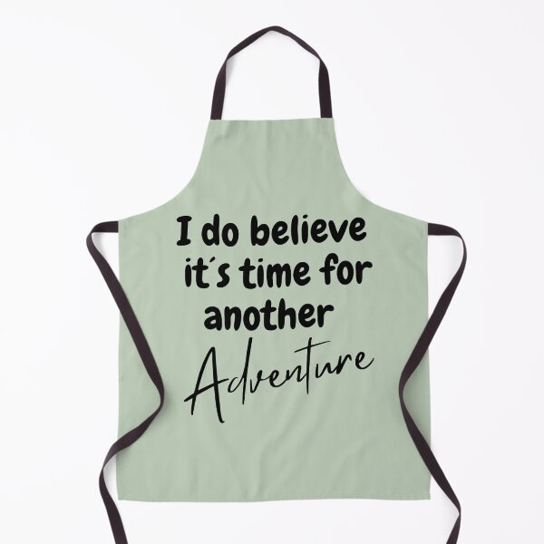 Item preview, i do believe it´s time for another adventure designed and sold by shopitravel.