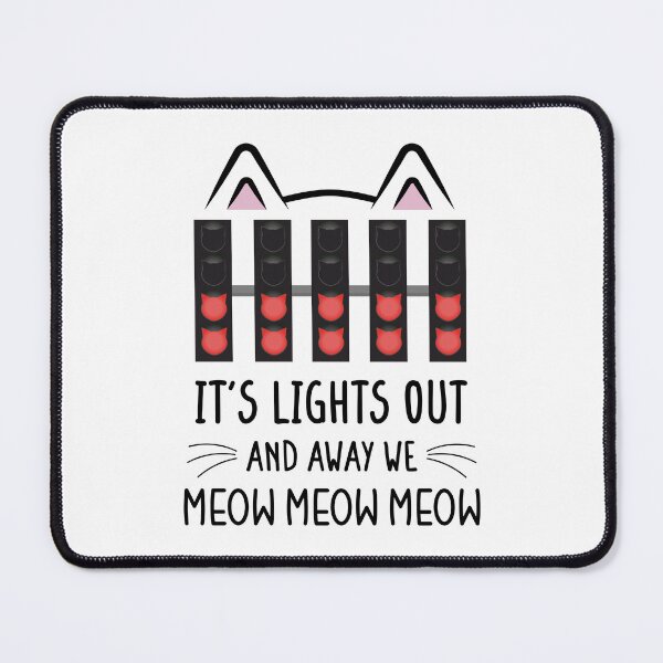 Item preview, It's Lights Out and Away We Meow Meow Meow | Funny Cat Racing Design designed and sold by FilipeFerreira.