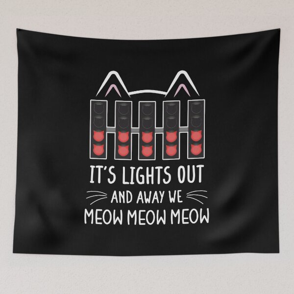 Item preview, It's Lights Out and Away We Meow Meow Meow | Funny Cat Racing Design (White) designed and sold by FilipeFerreira.