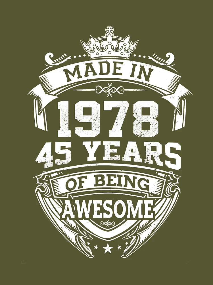 Made In 1978 45 Years Of Being Awesome Essential T Shirt