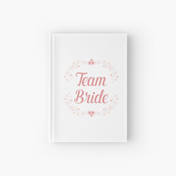 Team Bride Hardcover Journal