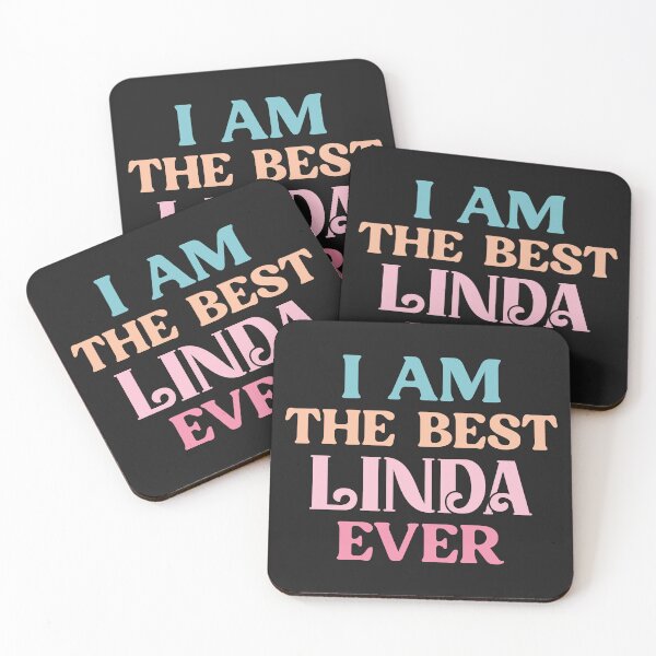 Item preview, I Am The Best Linda Ever - Name Linda designed and sold by pretty4u.