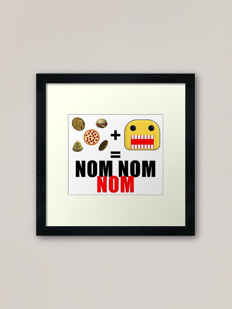 Roblox Get Eaten By The Noob Framed Art Print By Jenr8d Designs - roblox nom nom nom sound