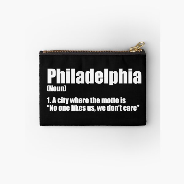 Item preview, Philadelphia "No one likes us we don't care"  designed and sold by Weavs.