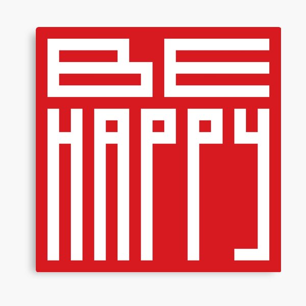 be happy Canvas Print