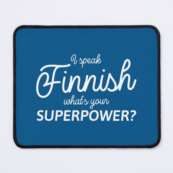 Item preview, I speak Finnish - What's your Superpower? in white designed and sold by knappidesign.