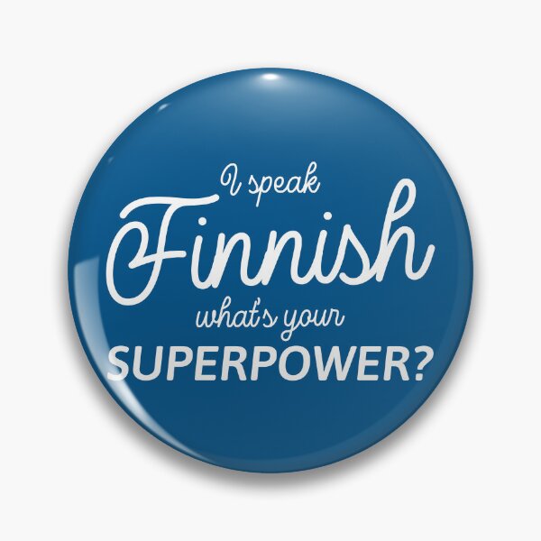Item preview, I speak Finnish - What's your Superpower? in white designed and sold by knappidesign.