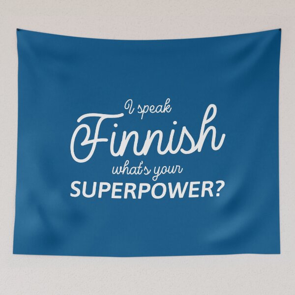 Item preview, I speak Finnish - What's your Superpower? in white designed and sold by knappidesign.