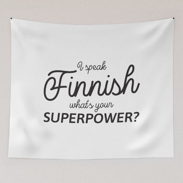 Item preview, I speak Finnish - What's your Superpower? in black designed and sold by knappidesign.