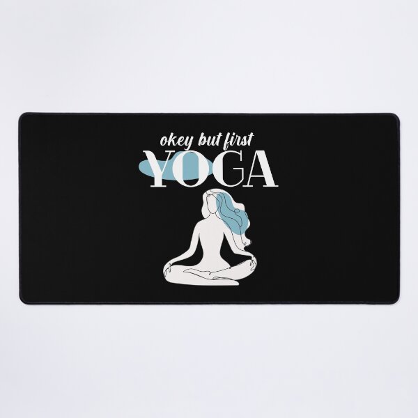 Item preview, Okay But Yoga First | Yoga Quotes | White designed and sold by Pisutachio.