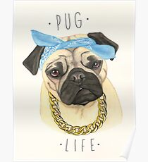 Pug Life Poster