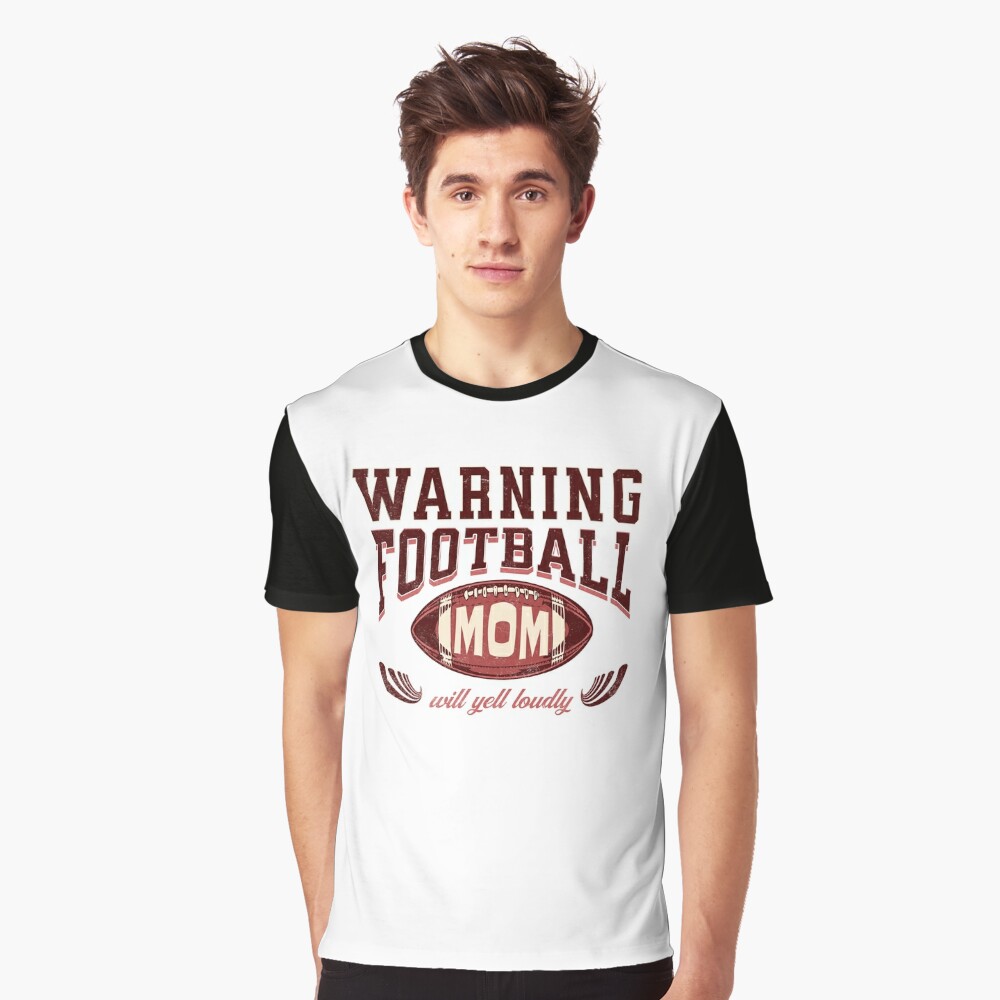  Funny Mother's Day Warning Football Mom Will Yell